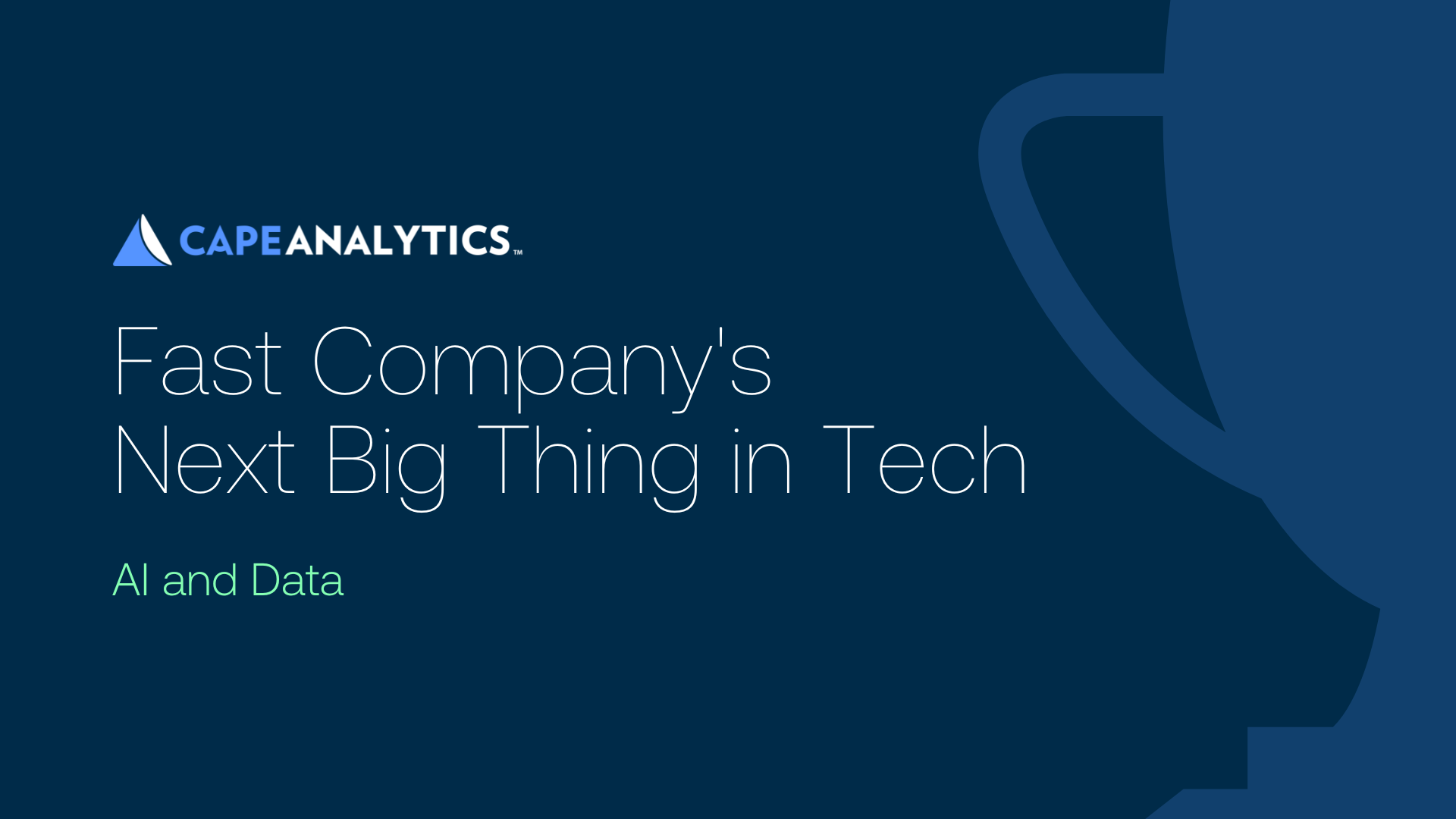 CAPE Analytics Named 2022 Fast Company Next Big Things in Tech Winner